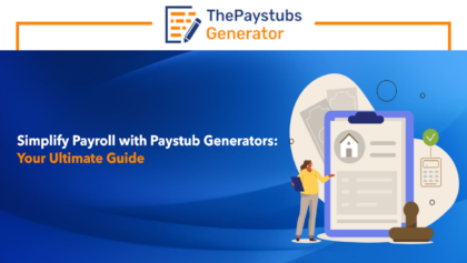 Simplify Payroll with Paystub Generators Your Ultimate Guide