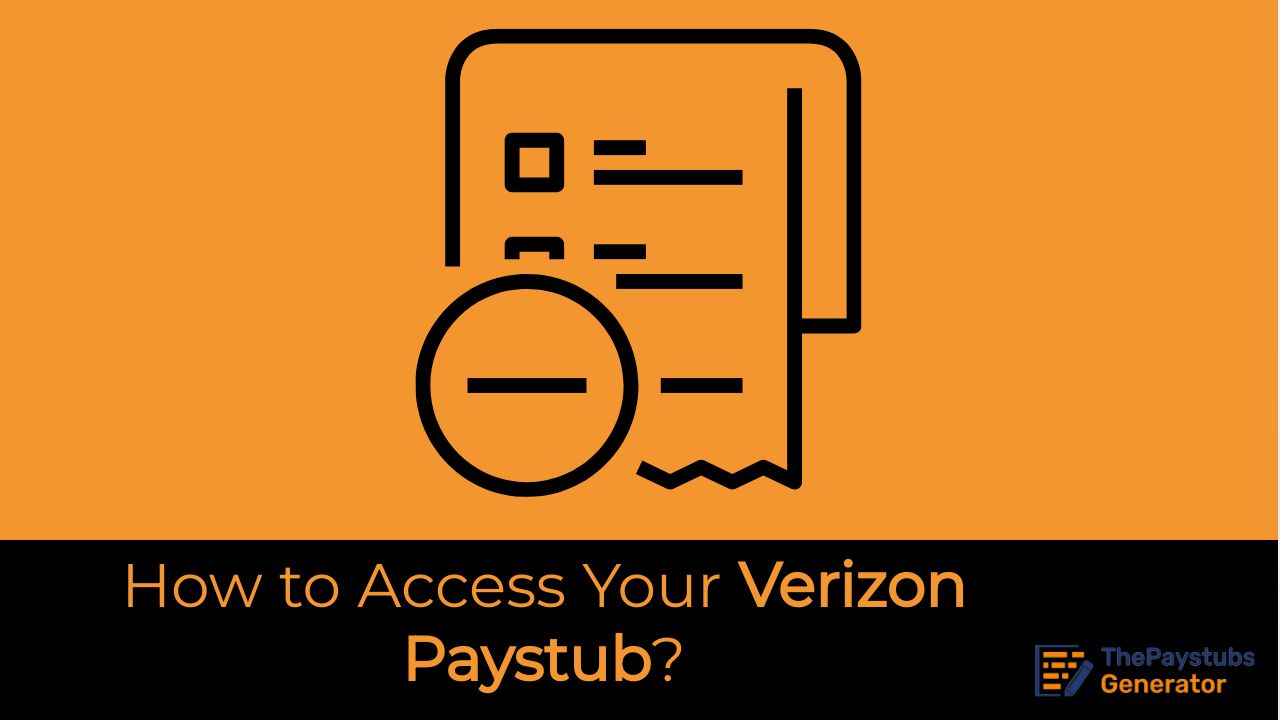 How to Access Your Verizon Paystub?